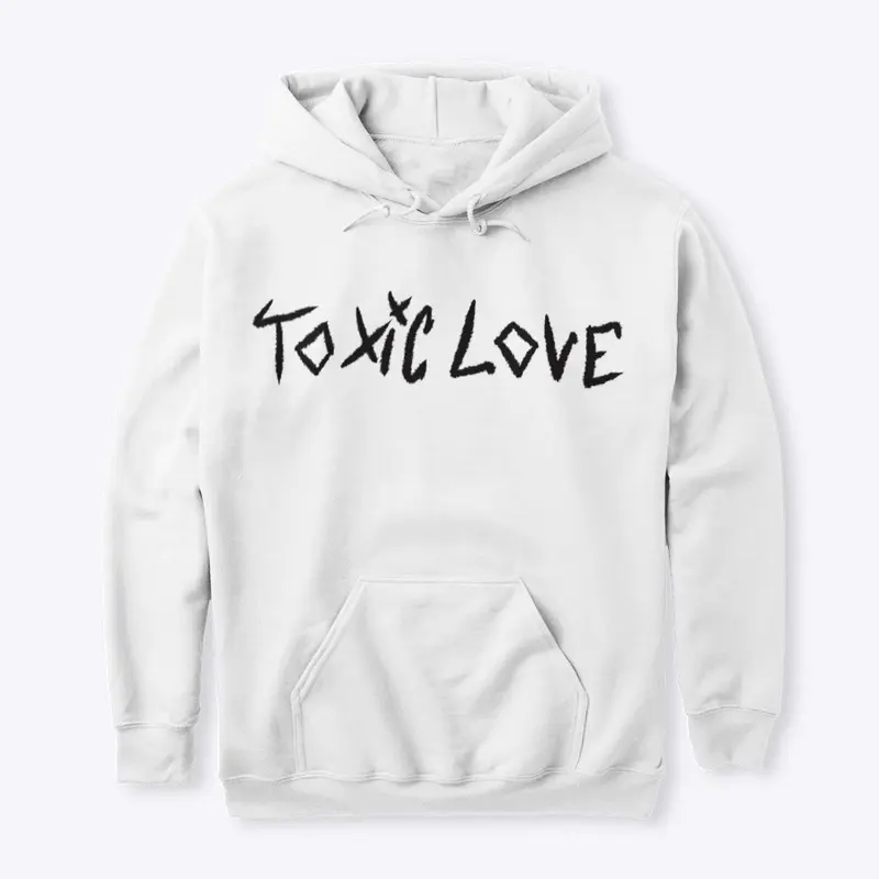 Toxic Love Pullover hoodie